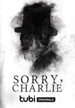 Watch Sorry, Charlie 2KMovies