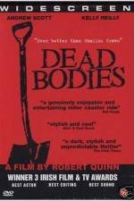 Watch Dead Bodies 2KMovies