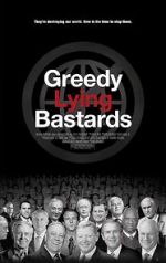 Watch Greedy Lying Bastards 2KMovies