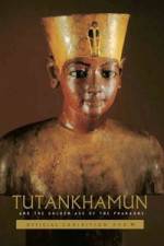 Watch Tutankhamun and the Golden Age of the Pharaohs 2KMovies