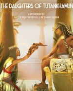 Watch The Daughters of Tutankhamun 2KMovies