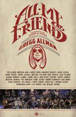 Watch All My Friends: Celebrating the Songs & Voice of Gregg Allman 2KMovies