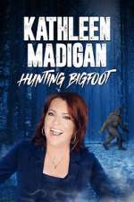 Watch Kathleen Madigan: Hunting Bigfoot 2KMovies