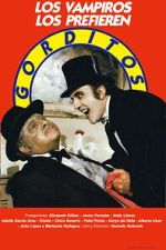Watch Los vampiros los prefieren gorditos 2KMovies