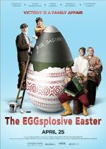 Watch The Eggsplosive Easter 2KMovies