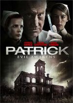 Watch Patrick: Evil Awakens 2KMovies