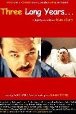 Watch Three Long Years 2KMovies