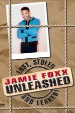Watch Jamie Foxx Unleashed: Lost, Stolen and Leaked! 2KMovies