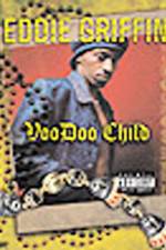 Watch Eddie Griffin Voodoo Child 2KMovies