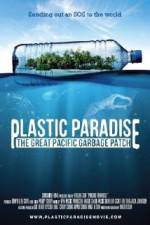 Watch Plastic Paradise: The Great Pacific Garbage Patch 2KMovies