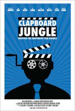 Watch Clapboard Jungle: Surviving the Independent Film Business 2KMovies