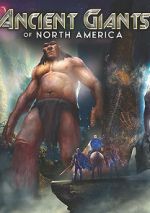 Watch Ancient Giants of North America 2KMovies