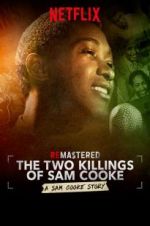 Watch ReMastered: The Two Killings of Sam Cooke 2KMovies