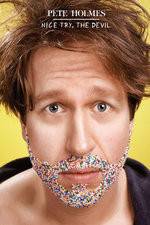 Watch Pete Holmes: Nice Try, the Devil! 2KMovies