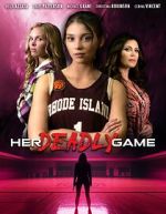 Watch Her Deadly Game 2KMovies