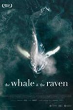 Watch The Whale and the Raven 2KMovies