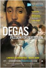 Watch Exhibition on Screen: Degas - Passion For Perfection 2KMovies