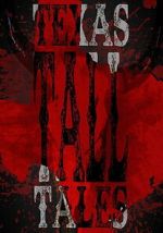 Watch Texas Tall Tales 2KMovies