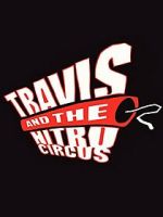 Watch Travis and the Nitro Circus 2KMovies