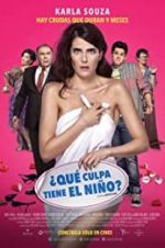 Watch Qu culpa tiene el nio? 2KMovies