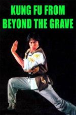 Watch Kung Fu from Beyond the Grave 2KMovies