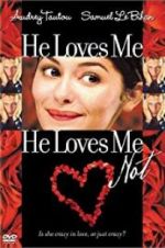 Watch He Loves Me... He Loves Me Not 2KMovies