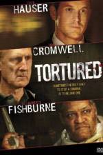 Watch Tortured 2KMovies