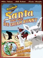 Watch RiffTrax Live: Santa and the Ice Cream Bunny 2KMovies