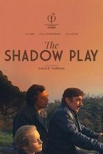 Watch The Shadow Play 2KMovies
