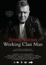 Watch Jimmy Barnes: Working Class Man 2KMovies