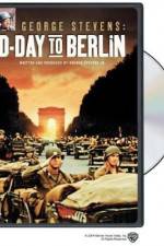 Watch George Stevens D-Day to Berlin 2KMovies