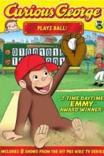 Watch Curious George Plays Ball 2KMovies