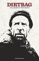 Watch Dirtbag: The Legend of Fred Beckey 2KMovies