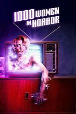 Watch 1000 Women in Horror 2KMovies