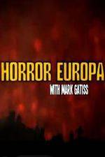 Watch Horror Europa with Mark Gatiss 2KMovies
