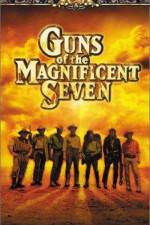Watch Guns of the Magnificent Seven 2KMovies