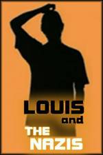 Watch Louis and the Nazis 2KMovies