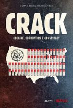 Watch Crack: Cocaine, Corruption & Conspiracy 2KMovies
