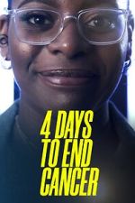 Watch 4 Days to End Cancer 2KMovies