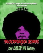 Watch Bloodsucka Jones vs. The Creeping Death 2KMovies