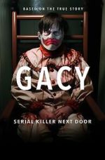 Watch Gacy: Serial Killer Next Door 2KMovies