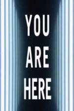 Watch You Are Here 2KMovies