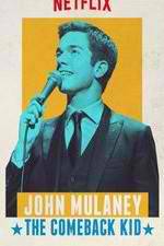 Watch John Mulaney: The Comeback Kid 2KMovies