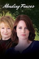 Watch Mending Fences 2KMovies