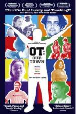 Watch OT Our Town 2KMovies