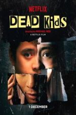 Watch Dead Kids 2KMovies