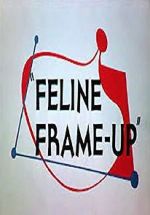 Watch Feline Frame-Up 2KMovies