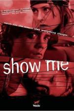 Watch Show Me 2KMovies