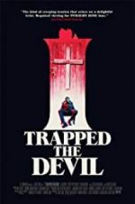 Watch I Trapped the Devil 2KMovies