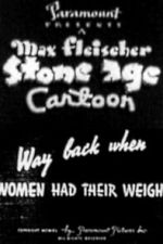 Watch Way Back When Women Had Their Weigh 2KMovies